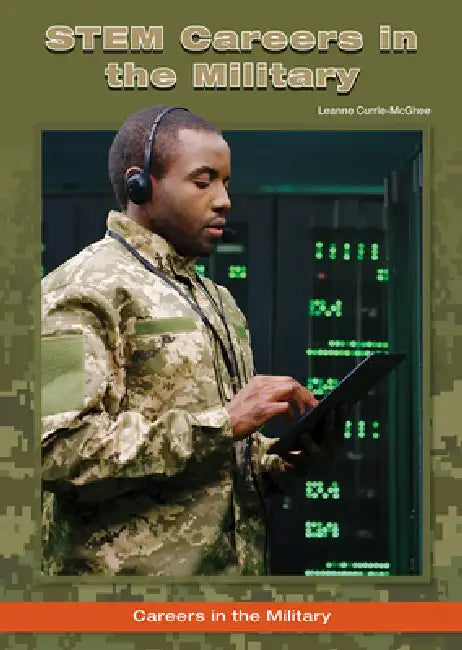 Stem Careers in the Military by Leanne Currie-McGhee