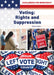 Voting: Rights and Suppression by Stuart A. Kallen