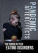 Pandemic Aftereffects: The Surge in Teen Eating Disorders by Katie Sharp