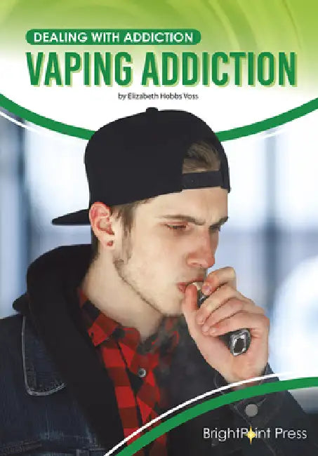 Vaping Addiction by Elizabeth Hobbs Voss
