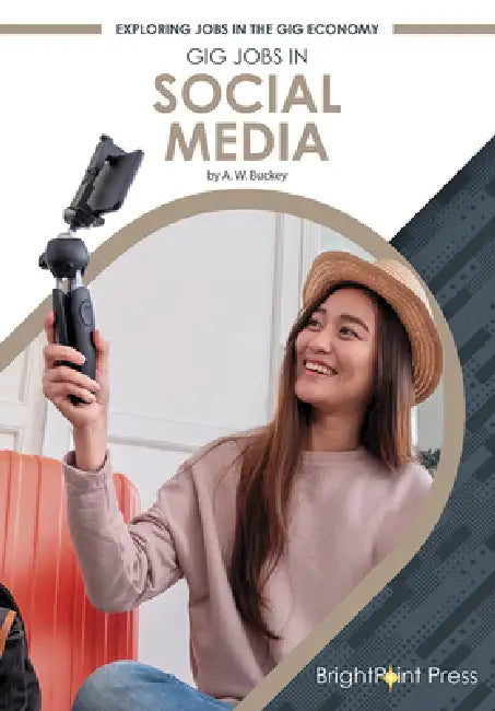 Gig Jobs in Social Media by A. W. Buckey