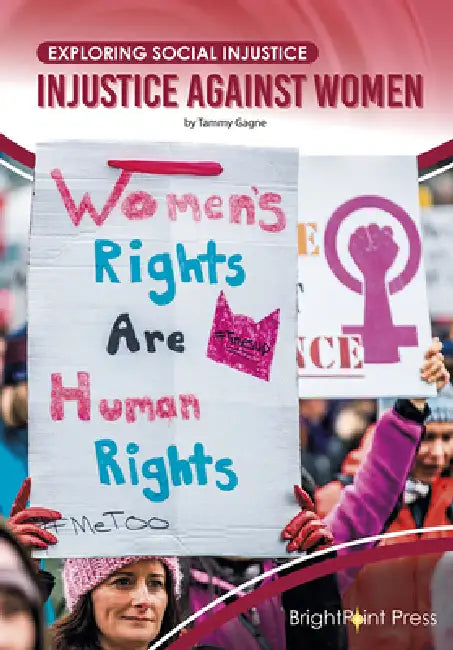 Injustice Against Women by Tammy Gagne