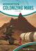 Colonizing Mars by Tammy Gagne