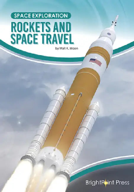 Rockets and Space Travel by Walt K. Moon