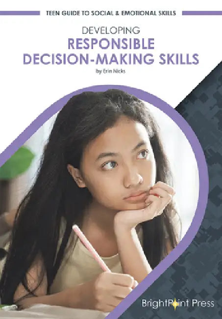 Developing Responsible Decision-Making Skills by Erin Nicks