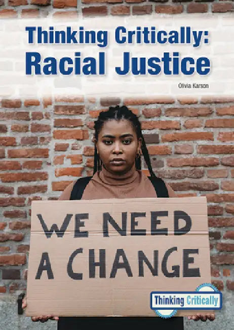 Thinking Critically: Racial Justice by Olivia Karson