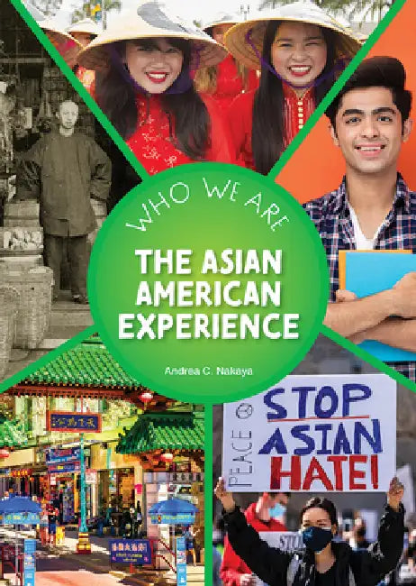 The Asian American Experience by Andrea C. Nakaya