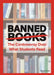 Banned Books: The Controversy Over What Students Read by Meryl Loonin