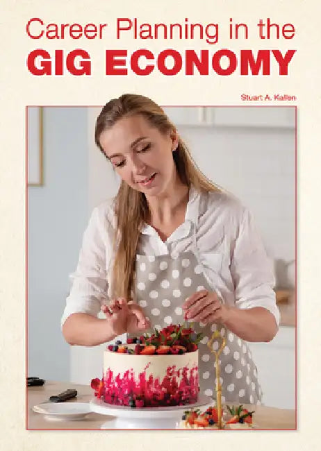 Career Planning in the Gig Economy by Stuart A. Kallen