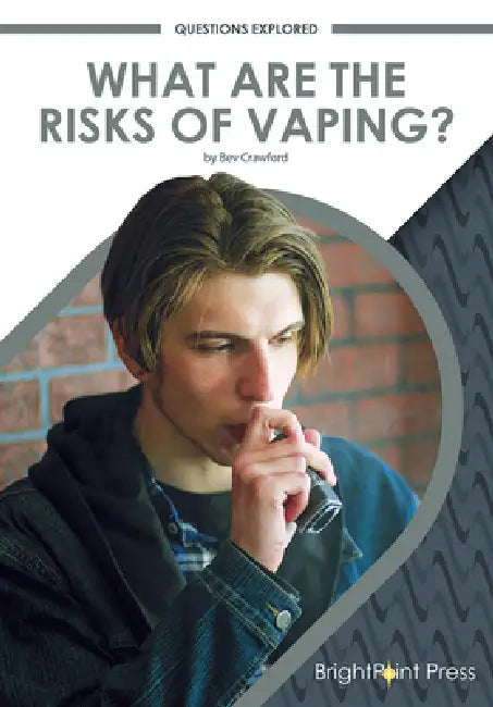 What Are the Risks of Vaping? by Bev Crawford