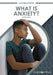 What Is Anxiety? by Philip Wolny