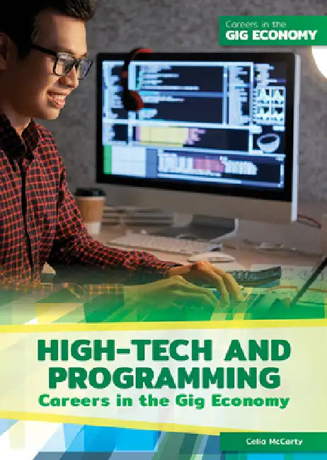 High-Tech and Programming Careers in the Gig Economy by Celia McCarty
