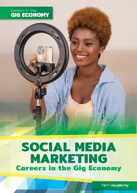 Social Media Marketing Careers in the Gig Economy by Terri Dougherty