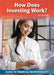 How Does Investing Work? by Tom Streissguth
