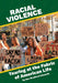 Racial Violence: Tearing at the Fabric of American Life by Sue E. Bradford