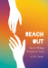Reach Out: Tips for Helping Someone in Crisis by Jill C. Wheeler