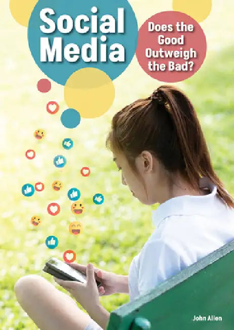 Social Media: Does the Good Outweigh the Bad? by John Allen