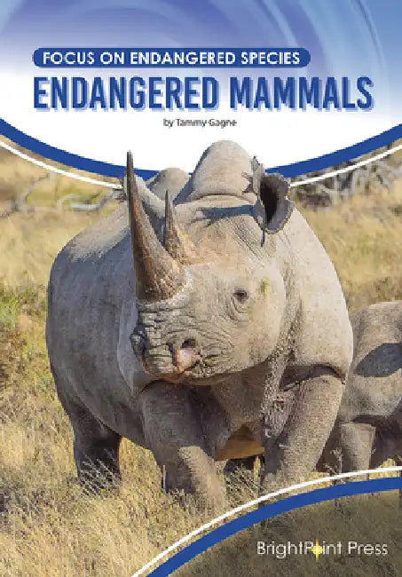 Endangered Mammals by Tammy Gagne