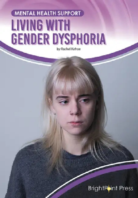 Living with Gender Dysphoria by Rachel Kehoe