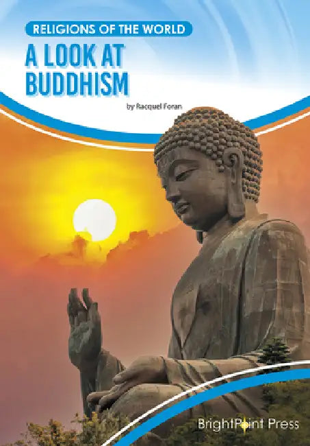 A Look at Buddhism by Racquel Foran