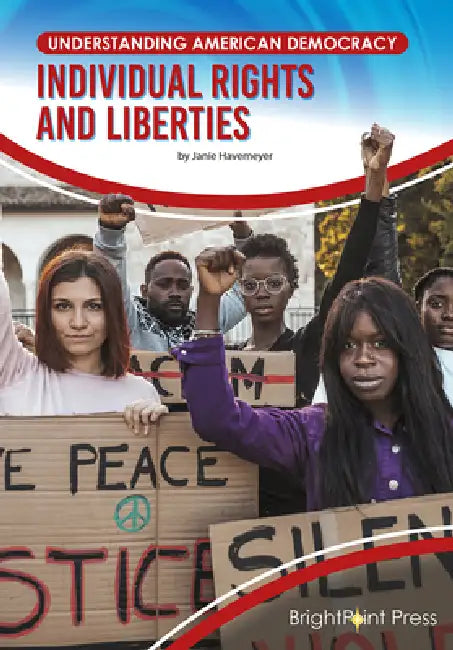 Individual Rights and Liberties by Janie Havemeyer