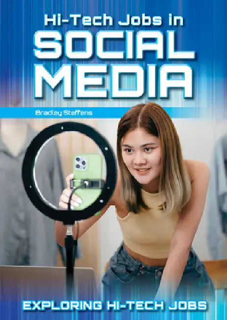 Hi-Tech Jobs in Social Media by Bradley Steffens