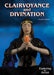 Clairvoyance and Divination by Stuart A. Kallen