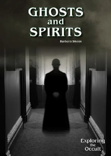 Ghosts and Spirits by Barbara Sheen