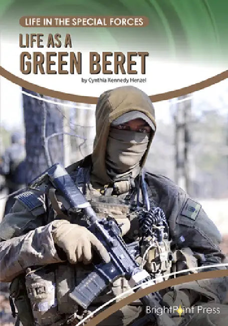 Life as a Green Beret by Cynthia Kennedy Henzel