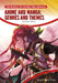 Anime and Manga: Genres and Themes by Danielle L. Defauw