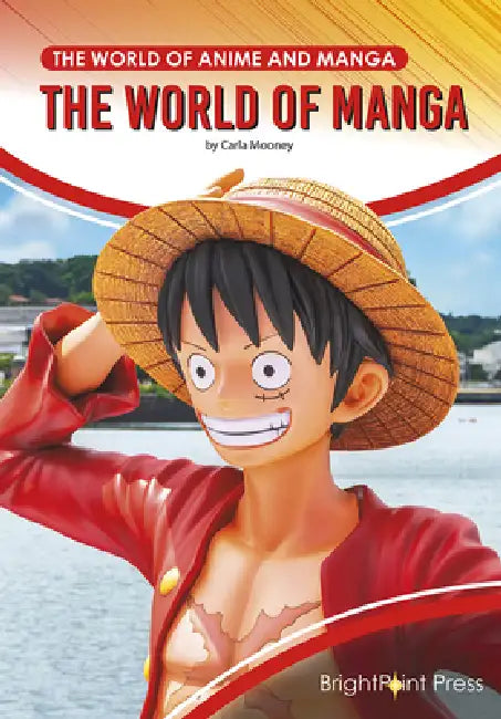 The World of Manga by Carla Mooney