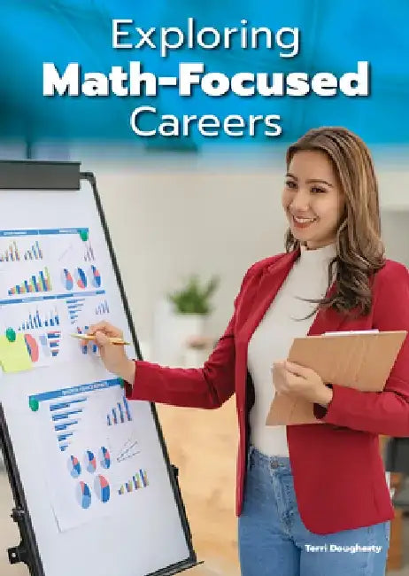 Exploring Math-Focused Careers by Terri Dougherty