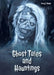 Ghost Tales and Hauntings by Craig E. Blohm