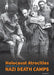 Holocaust Atrocities: Nazi Death Camps by Don Nardo