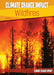 Climate Change Impact: Wildfires by Don Nardo