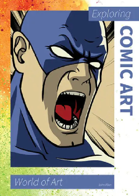 Exploring Comic Art by John Allen
