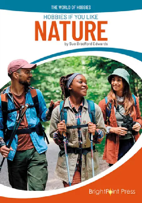 Hobbies If You Like Nature by Sue Bradford Edwards