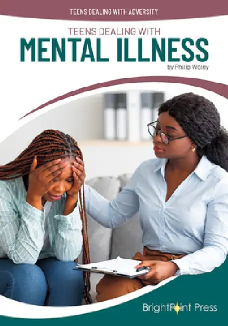 Teens Dealing with Mental Illness by Philip Wolny