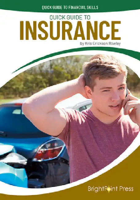 Quick Guide to Insurance by Kris Erickson Rowley