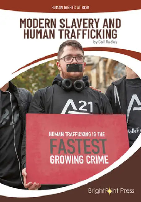 Modern Slavery and Human Trafficking by Gail Radley