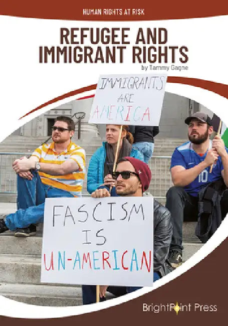 Refugee and Immigrant Rights by Tammy Gagne