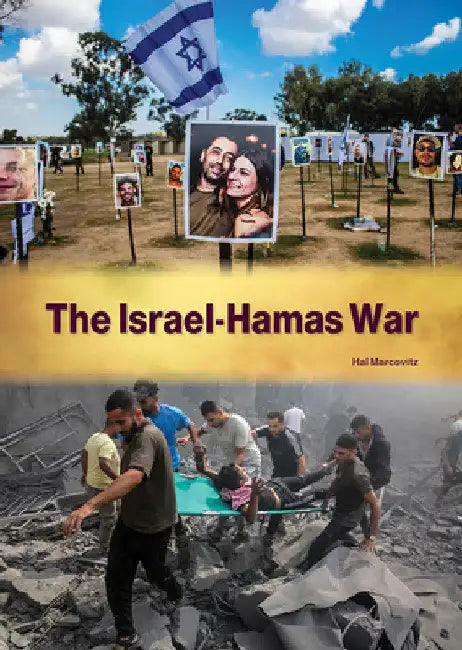 The Israel-Hamas War by Hal Marcovitz