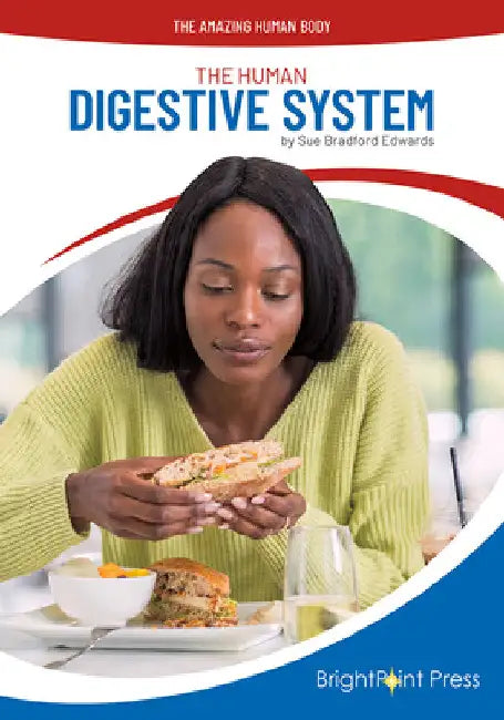 The Human Digestive System by Sue Bradford Edwards