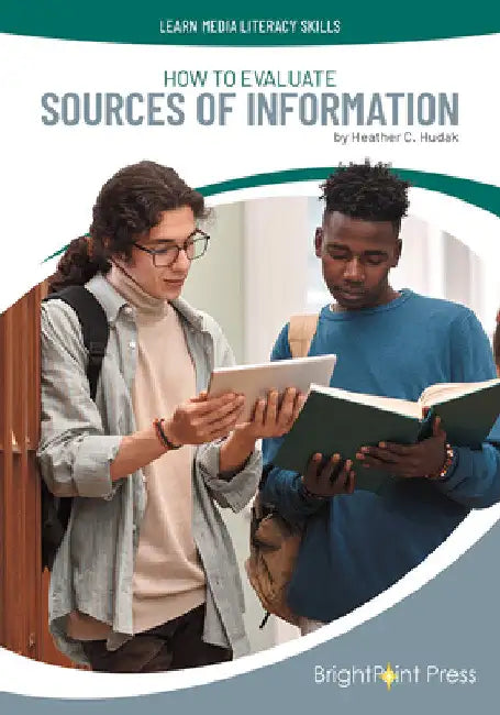 How to Evaluate Sources of Information by Heather C. Hudak