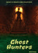 Ghost Hunters by Carla Mooney