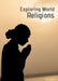 Exploring World Religions by Craig E. Blohm
