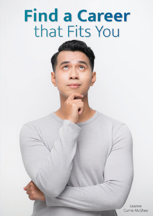 Find a Career That Fits You by Leanne Currie McGhee