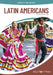 Latin Americans by Johannah Luza