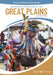Indigenous Americans of the Great Plains by Liz Sonneborn