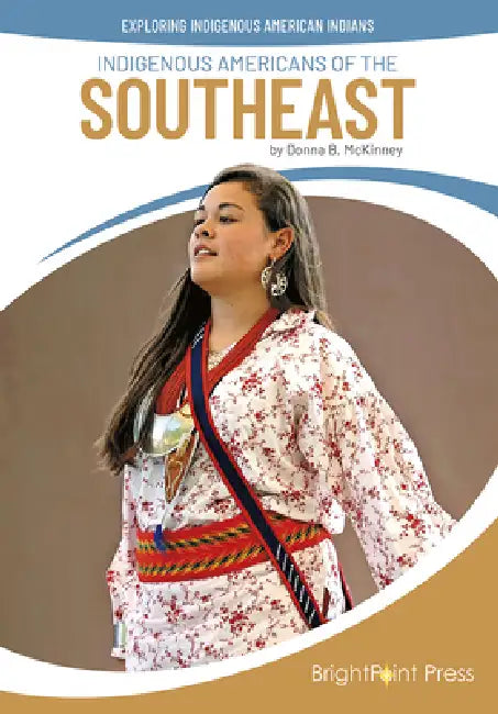 Indigenous Americans of the Southeast by Donna B. McKinney